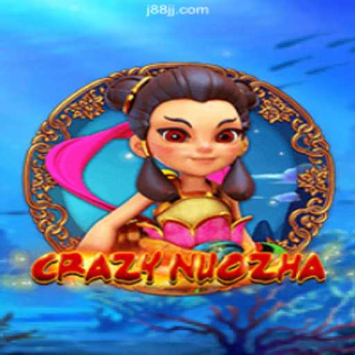 CrazyNuoZha: An Engaging Dive into the Exciting World of Gaming